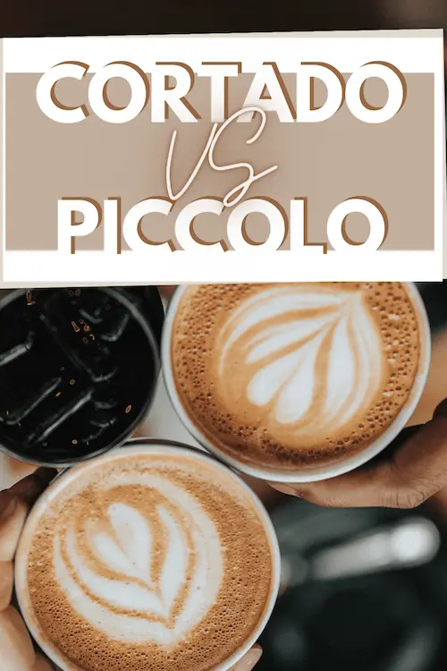 Piccolo Coffee vs Cortado Coffee